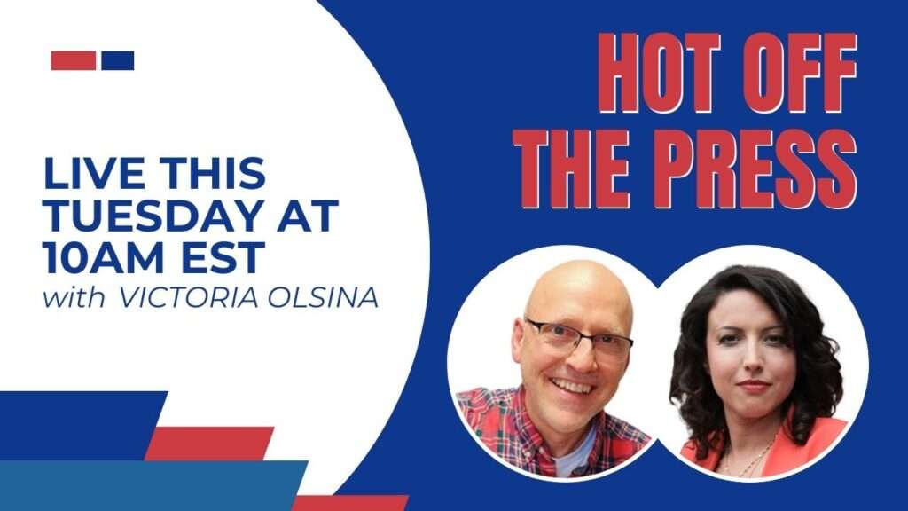 Hot Off The Press with Victoria Olsina